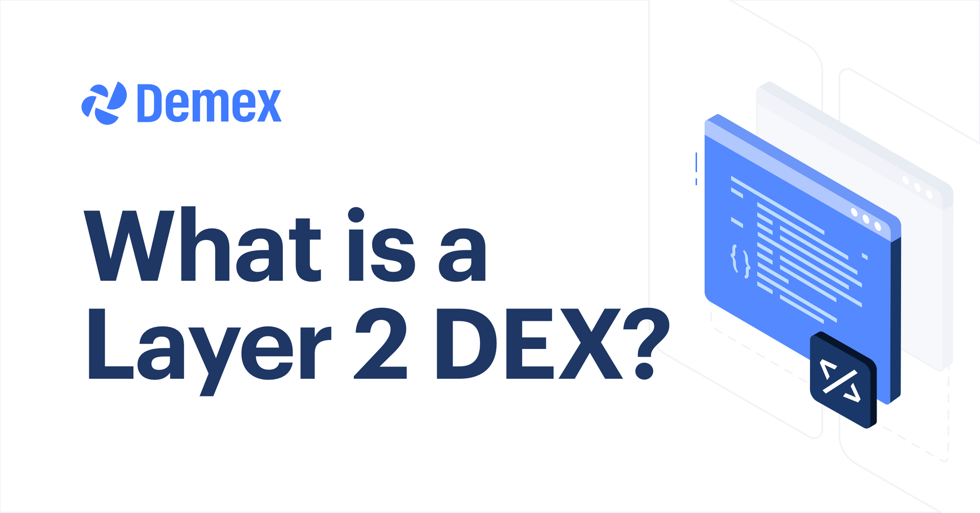 What It Means to Be a Layer 2 DEX