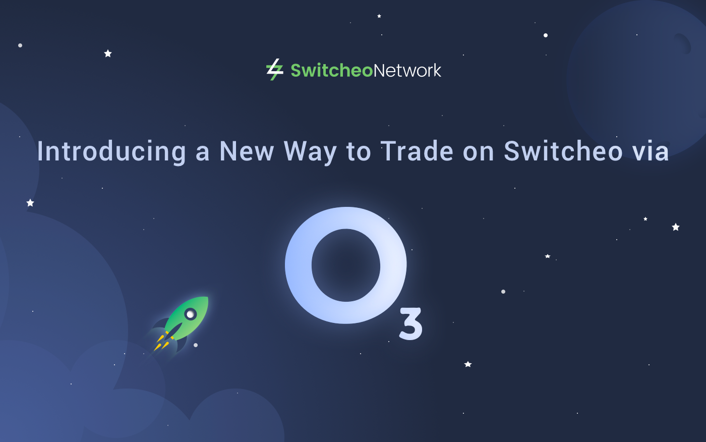 Introducing a New Way to Trade on Switcheo via O3!