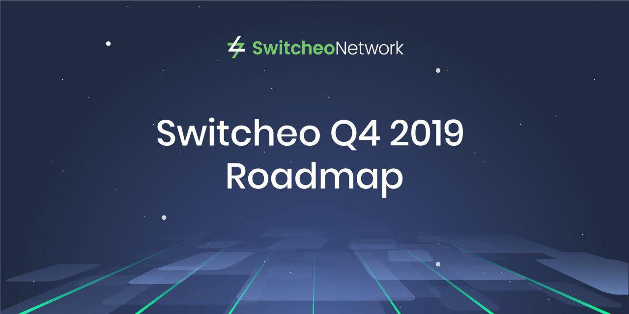 Switcheo Q4 2019 Roadmap