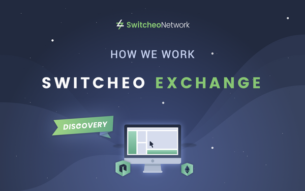 Switcheo Discovery: How Switcheo Exchange Works Part 1