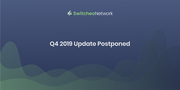 Q4 2019 Update Postponed