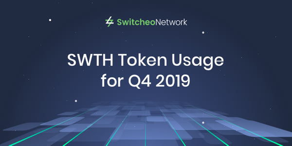 SWTH Token Usage for Q4 2019