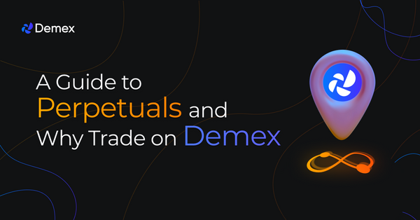 A Guide to Perpetuals and Why Trade on Demex