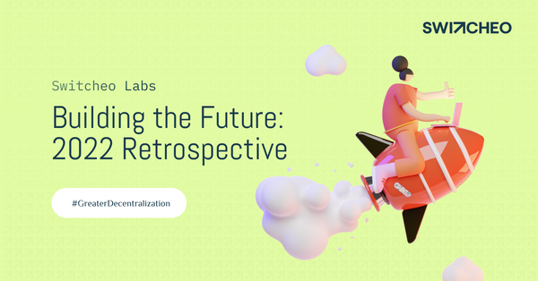 Building the Future: Switcheo Labs 2022 Retrospective