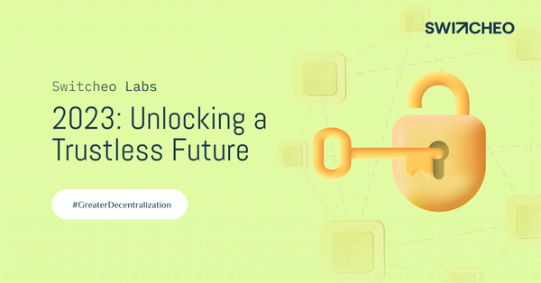Switcheo Labs 2023: Unlocking a Trustless Future